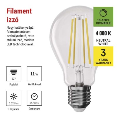 LED izzó Filament A60 / E27 / 11W (100W) / 1521 lm / természetes fehér / dimmelhető