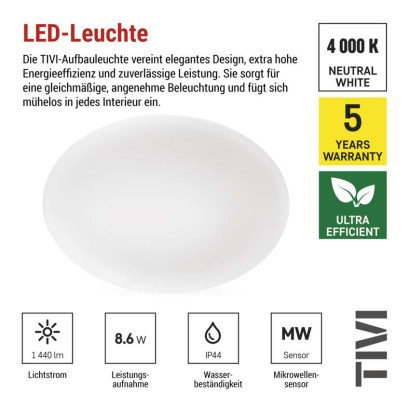 LED-Deckenleuchte TIVI, A CLASS, MW sensor, rund weiß 8,6W, IP44, Neutral Weiß