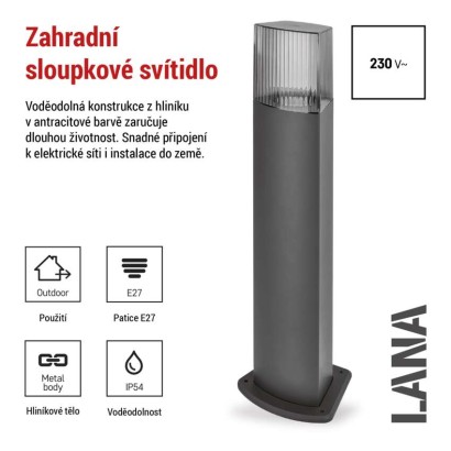 Zahradní sloupkové svítidlo LANA, 15,4  x 13,3 x 75 cm, 1 x E27, 25 W