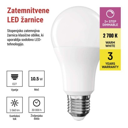 LED žarnica Classic A60 / E27 / 10,5 W (75 W) / 1 060 lm / toplo bela /stopenjsko zatemnit
