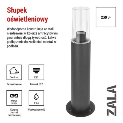 Słupek oświetleniowy Garden ZALA 50cm, na żarówkę E27 max 15W, IP44