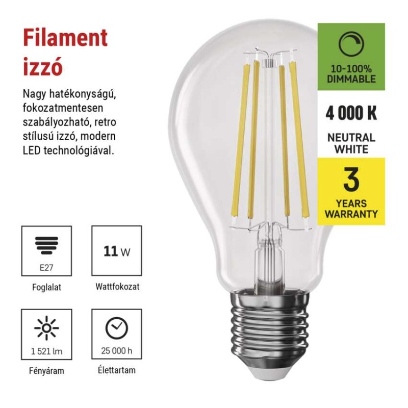 LED izzó Filament A60 / E27 / 11W (100W) / 1521 lm / természetes fehér / dimmelhető