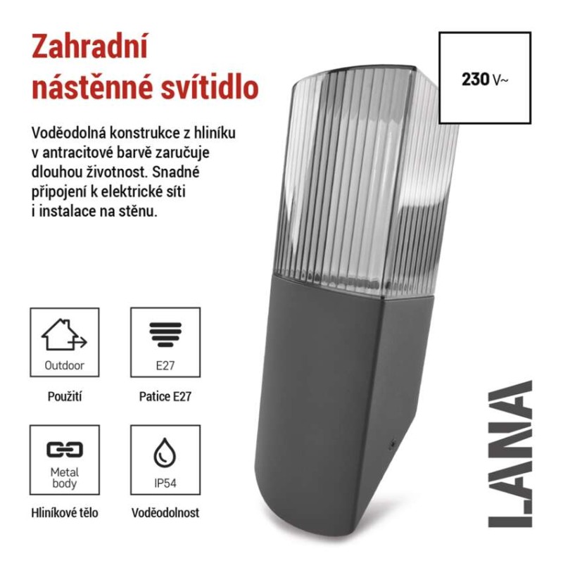 Zahradní nástěnné svítidlo LANA, 10,6 x 8,8 x 28,6 cm, 1 x E27, 25 W