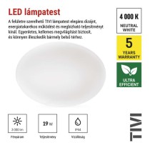 LED mennyezeti lámpatest TIVI, A CLASS, kerek, fehér 19W, IP44, Természetes fehér