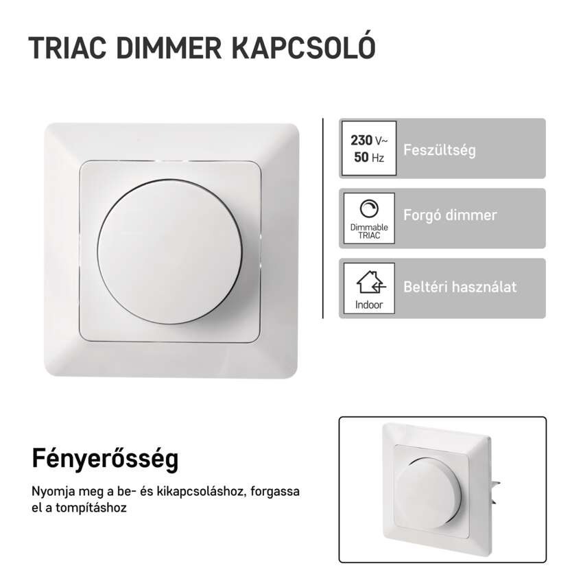 Triac 6. sz. fényerő-szabályozó szabályozható LED-izzókhoz