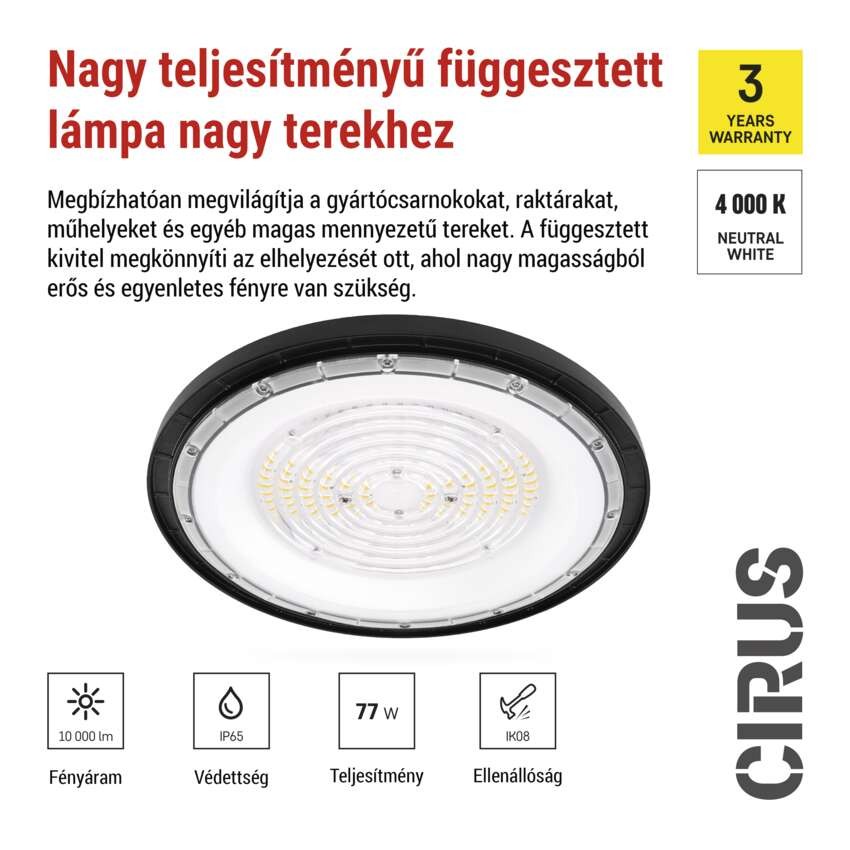EMOS LED HIGHBAY ipari mennyezeti lámpa CIRUS 77W